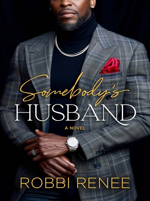 Title details for Somebody's Husband by Robbi Renee - Available